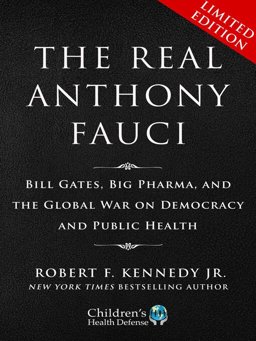 Title details for The Real Anthony Fauci by Robert F. Kennedy Jr. - Available